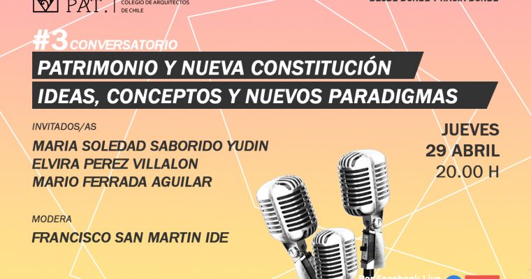 CONVERSATORIO PATRIMONIO Y NUEVA CONSTITUCIÓN: IDEAS, CONCEPTOS Y NUEVOS PARADIGMAS