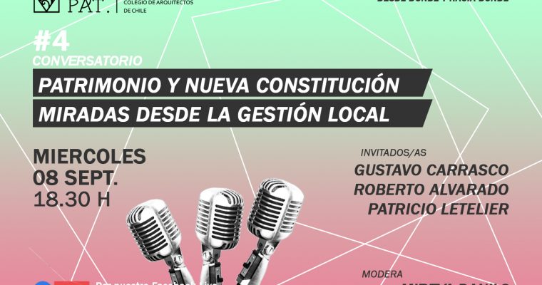 CONVERSATORIO PATRIMONIO Y NUEVA CONSTITUCIÓN: MIRADAS DESDE LA GESTIÓN LOCAL