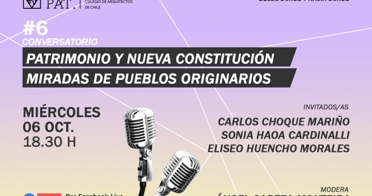 CONVERSATORIO PATRIMONIO Y NUEVA CONSTITUCIÓN: MIRADAS DE PUEBLOS ORIGINARIOS